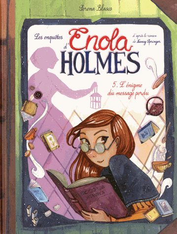 Les enquêtes d'Enola Holmes T05 - L'énigme du message perdu