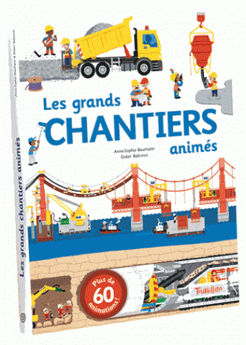Les grands chantiers animés