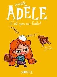 Mortelle Adèle T03 - C'est pas ma faute