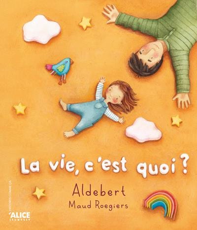 La vie, c'est quoi?