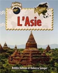 Explorons les continents - L'Asie