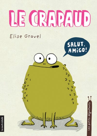 Les petits dégoûtants - Le crapaud