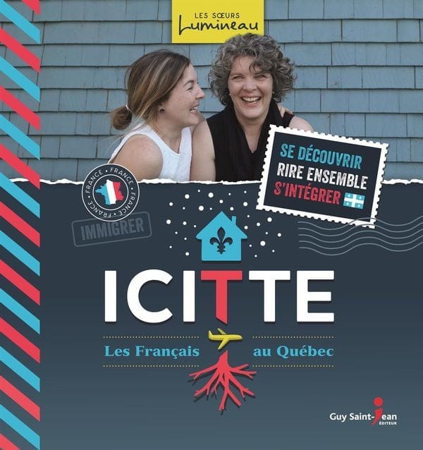 Icitte : les Français au Québec