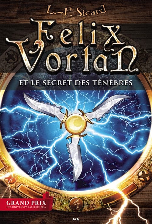 Félix Vortan T04 - Et le secret des ténèbres