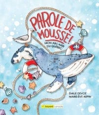 Parole de mousse! Mon ABC-Mer du Québec