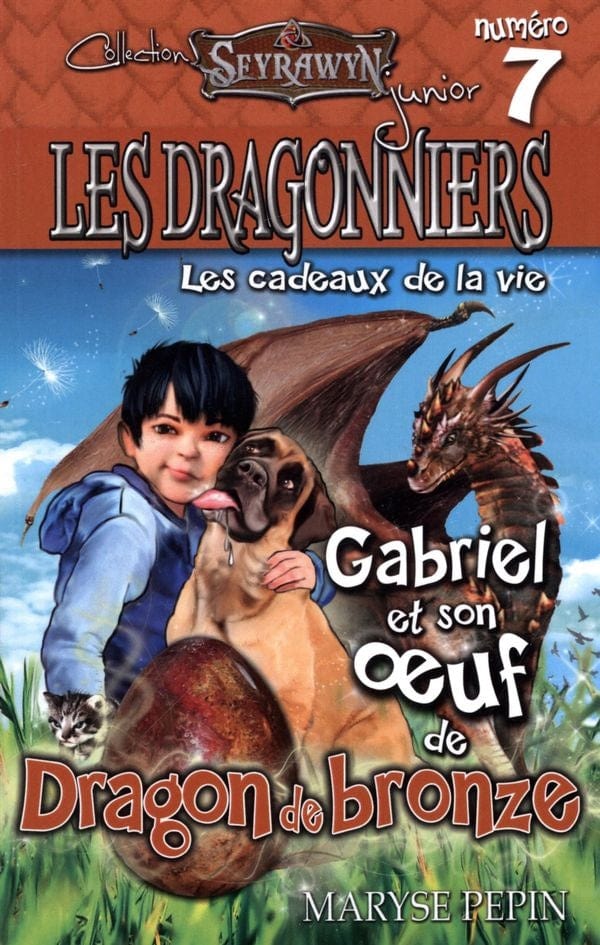 Les dragonniers T07 - Gabriel et son œuf de Dragon de bronze