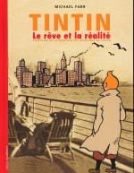 Tintin - Le rêve et la réalité