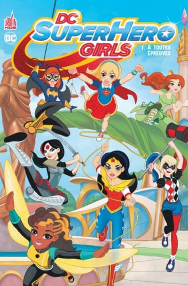 DC Super Hero Girls T01 - A toutes épreuves