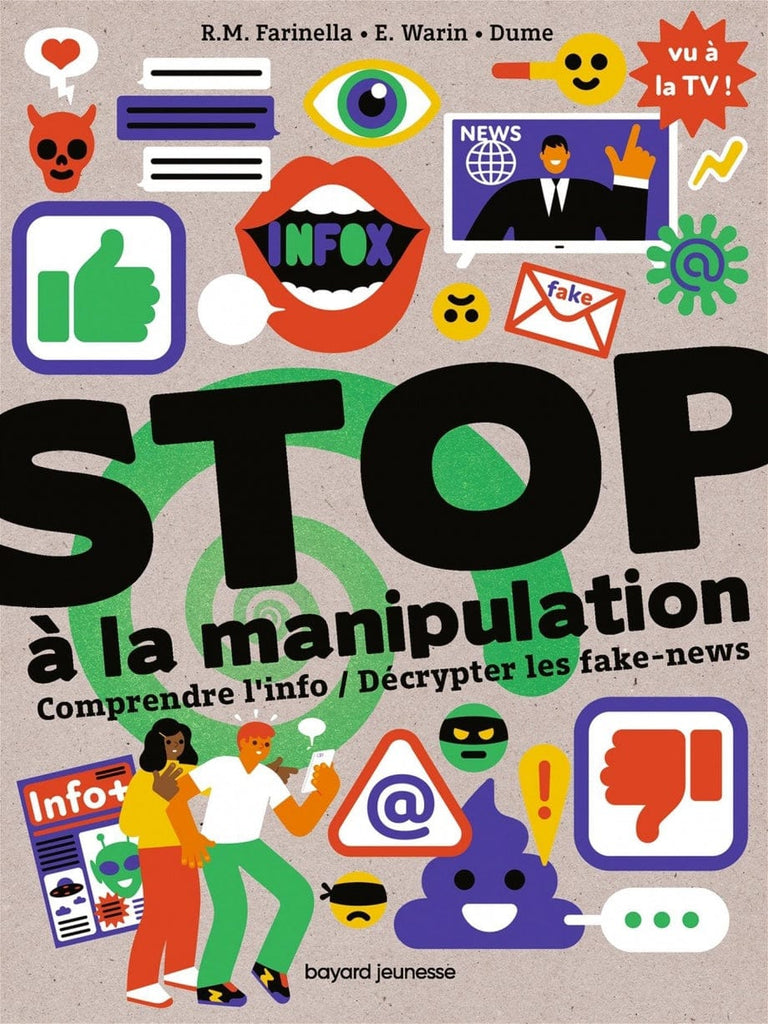 Stop à la manipulation: comprendre l'info et décrypter les fake-news