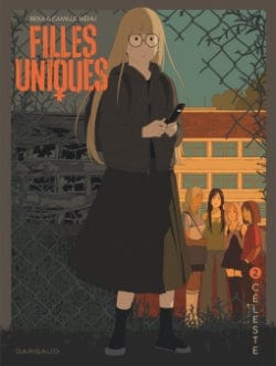 Filles uniques T02 - Céleste