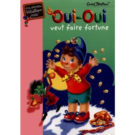 Oui-oui veut faire fortune