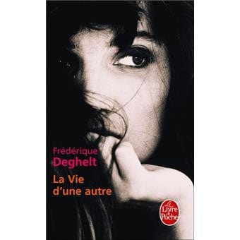 La vie d'une autre