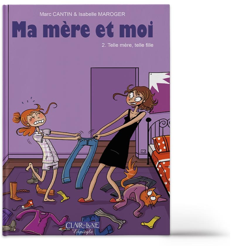 Ma mère et moi T02 - Telle mère, telle fille