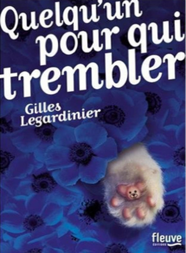 Quelqu'un pour qui trembler