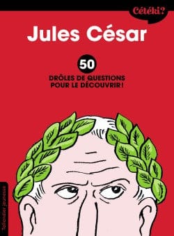 Cétéki? Jules César