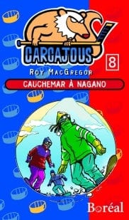 Les Carcajous T08 - Cauchemar à Nagano