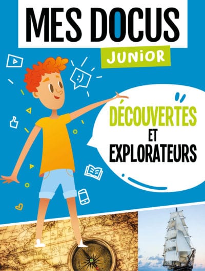 Mes docus junior - Découvertes et explorateurs
