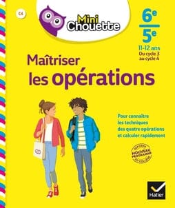 Mini chouette - Maîtriser les opérations - 6e/5e