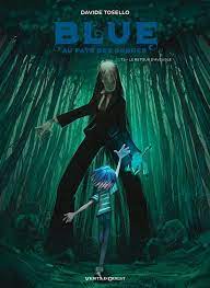 Blue au pays des songes T03 - Le retour d'Aveugle
