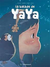 La balade de Yaya Intégrale T01