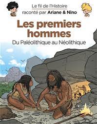 Le fil de l'histoire - Les premiers hommes