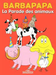 Barbapapa - La parade des animaux (BD)