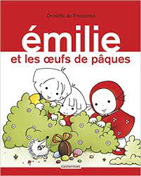 Emilie et les oeufs de Pâques T15