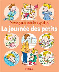 L'imagerie des tout-petits - La journée des petits