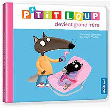 P'tit loup devient grand frère