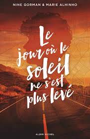 Le jour où le soleil ne s'est plus levé