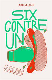 La brève à lire/ à écouter - Six contre un