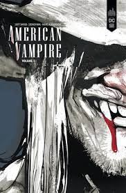 American Vampire Intégrale T01 : 1588-1925