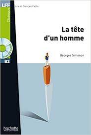 Lire en français facile - La Tête d'un homme - B2