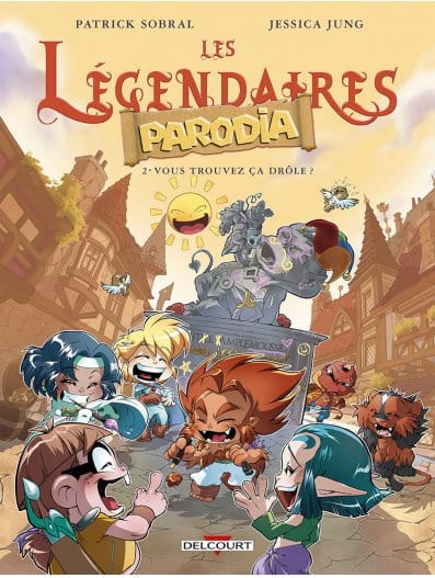 Les légendaires parodia T02 - Vous trouvez ça drôle?