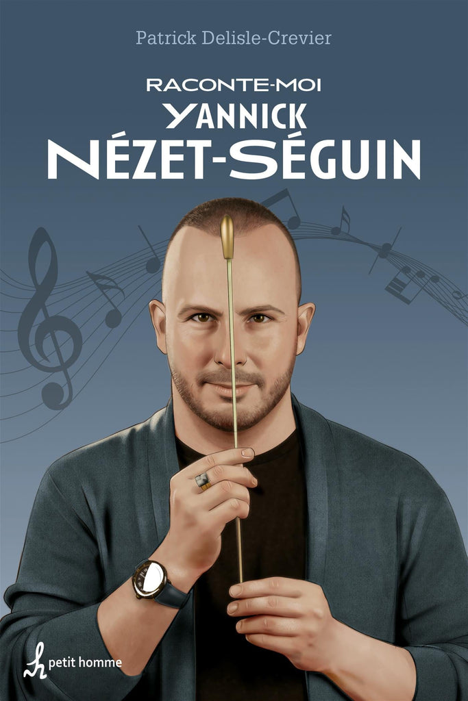 Raconte-moi T50 - Yannick Nézet-Séguin