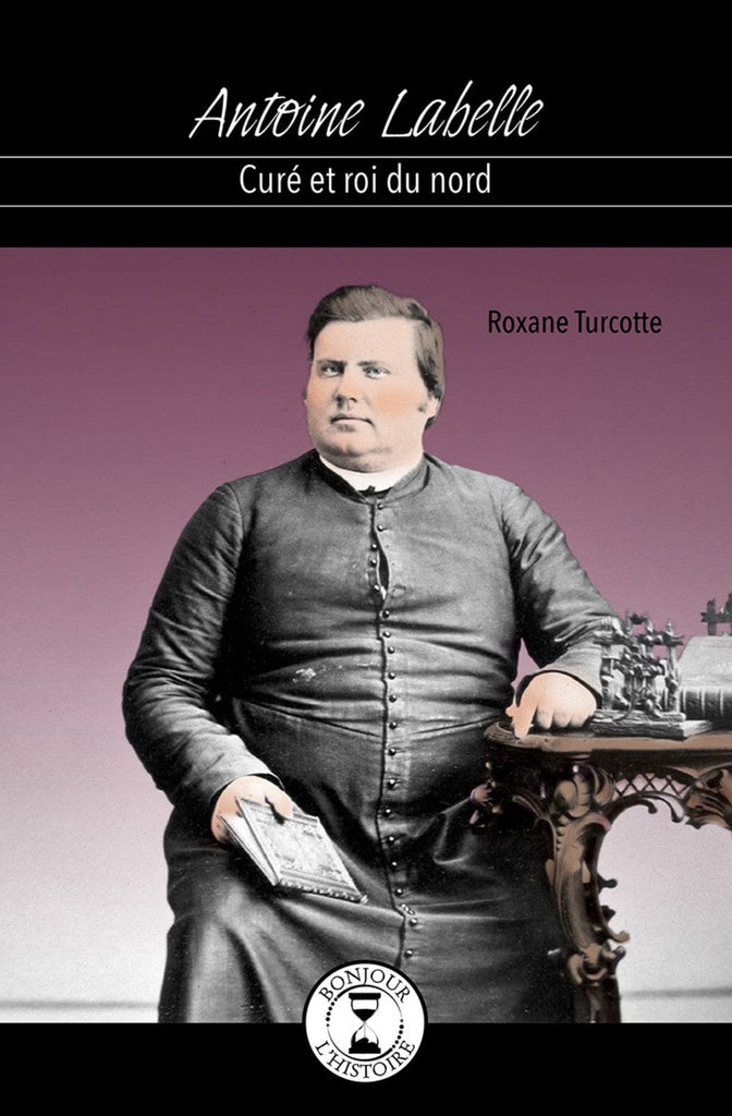 Bonjour l'histoire - Antoine Labelle