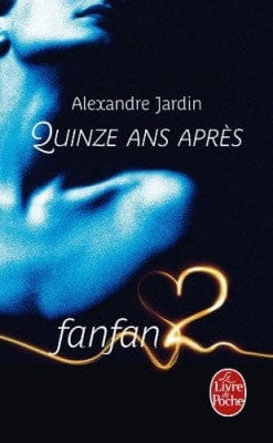 Fanfan T02: 15 ans après