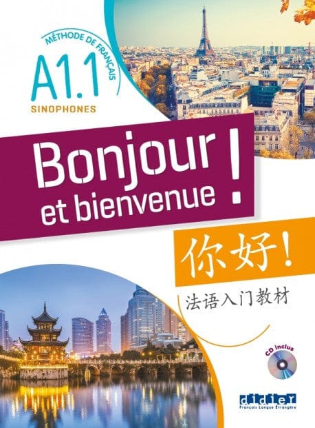 Bonjour et bienvenue !, Sinophones chinois traditionnel A1.1, livre + cd
