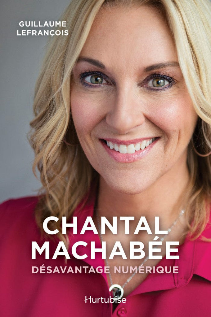 Chantal Machabée - Désavantage numérique