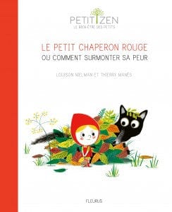 Petit Zen - Le petit chaperon rouge ou comment surmonter sa peur