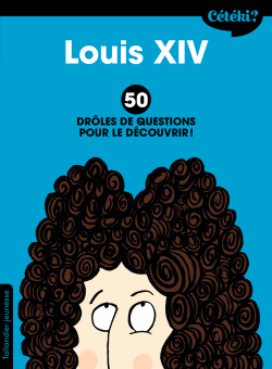 Cétéki? Louis XIV