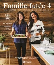 Famille futée T04 - 200 recettes santé pour survivre aux soirs de semaine
