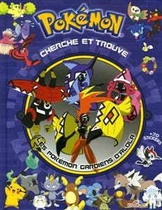 Cherche et trouve - Pokémon - Les Pokémons gardiens d'Alola