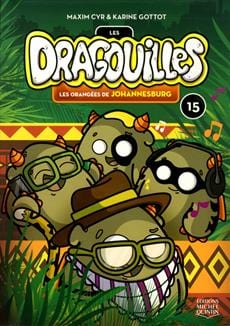 Les Dragouilles T15 - Les orangées de Johannesburg