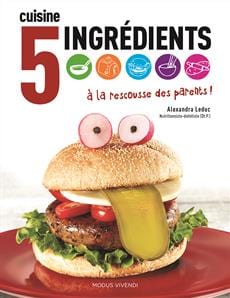 Cuisine 5 ingrédients à la rescousse des parents