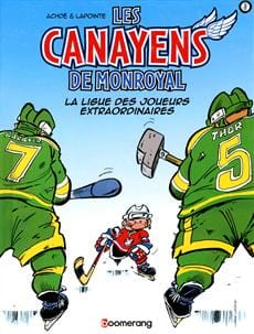 Les Canayens de Monroyal T01 - La ligue des joueurs extraordinaires