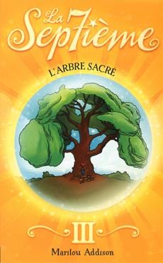 La Septième T03 - L'arbre sacré