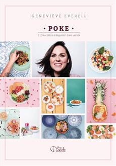 Poke - 110 recettes à déguster dans un bol