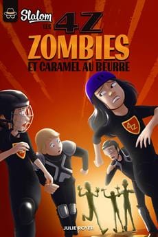 Les 4Z T03 - Zombies et caramel au beurre