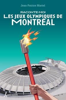 Raconte-moi T09 - Les Jeux Olympiques de Montréal